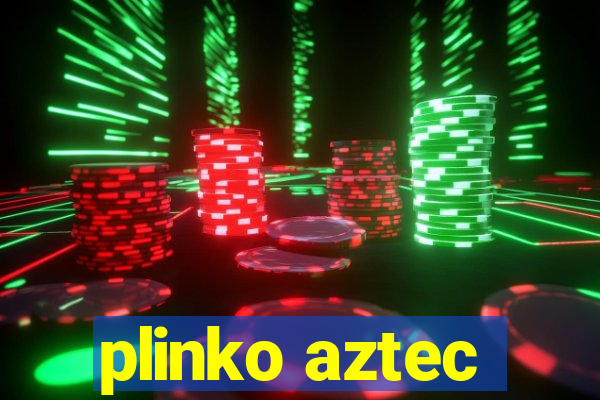 plinko aztec